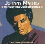 Johnny Mathis - 16 Most Requested Songs