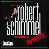 Robert Schimmel - Unprotected