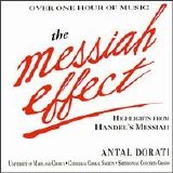 George Frideric Handel - The Messiah Effect: Highlights from Handel's Messiah