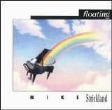 Mike Strickland - Floating