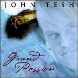 John Tesh - Grand Passion