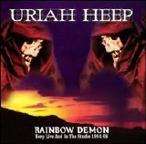 Uriah Heep - Rainbow Demon: Live & In The Studio 1994-1998 Disc 1