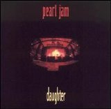 Pearl Jam - Daughter
