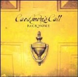 Caedmon's Call - Back Home