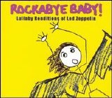 Michael Armstrong - Rockabye Baby! Lullaby Renditions of Led Zeppelin