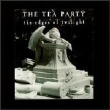 The Tea Party - The Edges of Twilight