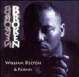 William Becton & Friends - Broken