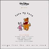 Various artists - Take My Hand: Songs from the 100 Acre Wood
