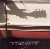 Elvis Costello & the Imposters - The Delivery Man