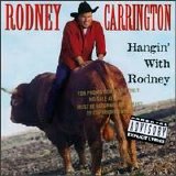 Rodney Carrington - Hangin' with Rodney