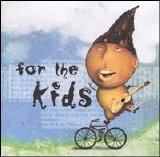 Various artists - For the Kids [Nettwerk]