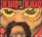 Various artists - The Hard + the Heavy, Vol. 1 Disc 1