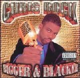 Chris Rock - Bigger & Blacker