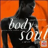 Various artists - Body + Soul: Sweet Seduction Disc 1