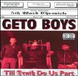Geto Boys - Till Death Do Us Part