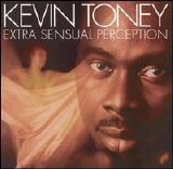 Kevin Toney - Extra Sensual Perception