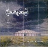 Tim McGraw - Set This Circus Down