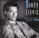 Randy Travis - Greatest Hits, Vol. 1