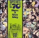 Various artists - Super Hits of the '70s: Have a Nice Day, Vol. 17