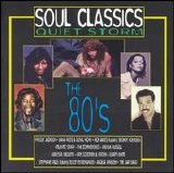 Various artists - Soul Classics: Quiet Storm -- The 80's