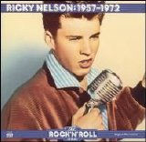 Rick Nelson - The Rock 'N' Roll Era: Ricky Nelson 1957-1972