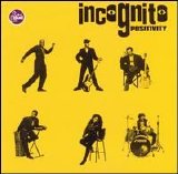 Incognito - Positivity