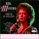 Reba McEntire - Forever in Your Eyes