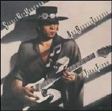 Stevie Ray Vaughan and Double Trouble - Texas Flood