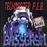 Techmaster P.E.B. - Bassgasm