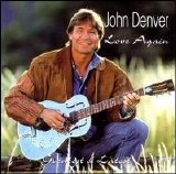 John Denver - Love Again: Greatest & Latest