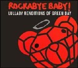 Mike Baiardi - Rockabye Baby! Lullaby Renditions of Green Day