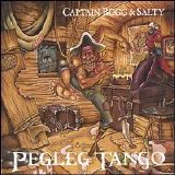Captain Bogg & Salty - Pegleg Tango