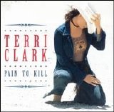Terri Clark - Pain to Kill