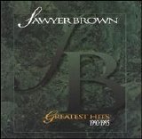 Sawyer Brown - Greatest Hits 1990-1995