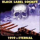 Black Label Society - 1919: Eternal