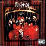 Slipknot - Slipknot [US Bonus Tracks #2]