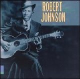 Robert Johnson - King of the Delta Blues [Columbia/Legacy]