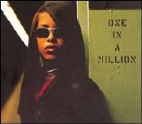 Aaliyah - One in a Million
