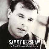 Sammy Kershaw - The Definitive Collection [Humphead]
