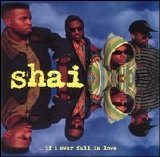 Shai - ...If I Ever Fall in Love