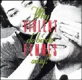 Violent Femmes - Why Do Birds Sing?