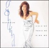 Gloria Estefan - Hold Me Thrill Me Kiss Me