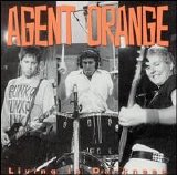 Agent Orange - Living in Darkness
