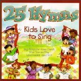 Brandon Conger/Mary Catherine Musick/Matthew Valley/Sarah Valley/Shannon Love - 25 Hymns Kids Love to Sing