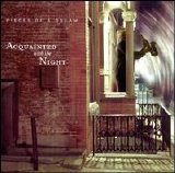 Pieces of a Dream - Acquainted With the Night