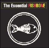 Fishbone - The Essential Fishbone
