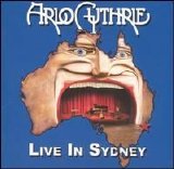 Arlo Guthrie - Arlo Guthrie - Live in Sydney Disc 1
