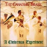 Canadian Brass - A Christmas Experiment