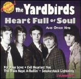 The Yardbirds - Heart Full of Soul & Other Hits