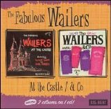 The Wailers - The Fabulous Wailers at the Castle/The Wailers and Co.